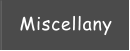 Miscellany